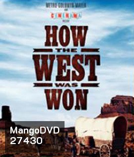 How the West Was Won (1962) พิชิตตะวันตก