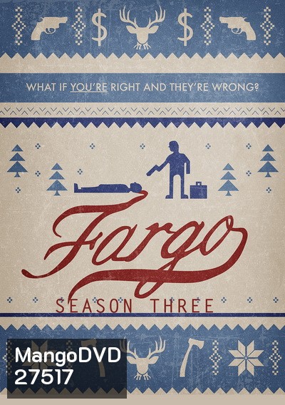 FARGO SEASON 3 (2017) ฟาร์โก ซีซั่น 3 {EP.1-EP.10 จบ}