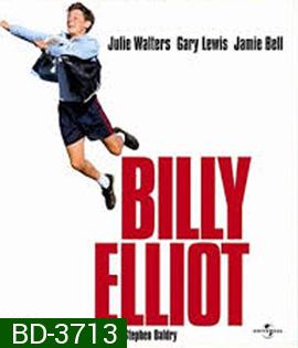 Billy Elliot (2000) บิลลี่ เอลเลียต ฝ่ากำแพงฝันให้ลั่นโลก