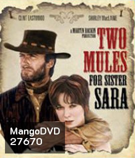 Two Mules for Sister Sara (1970) สิงห์ร้ายนางพญา