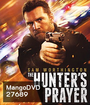 The Hunter's Prayer (2017) ล่าคนระอุ