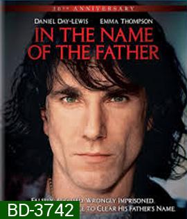 In the Name of the Father (1993) เพื่อเกียรติยศของพ่อข้า