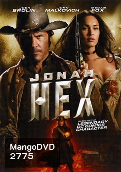 Jonah Hex โจนาห์ เฮ็กซ์ ฮีโร่หน้าบากมหากาฬ