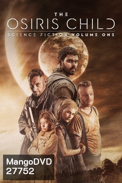 The Osiris Child: Science Fiction Volume One โคตรคนผ่าจักรวาล