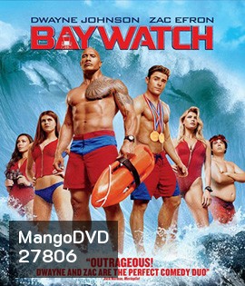 Baywatch (2017) ไลฟ์การ์ดฮอตพิทักษ์หาด