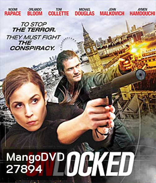 Unlocked (2017) ยุทธการล่าปลดล็อค