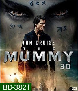 The Mummy 3D (2017)