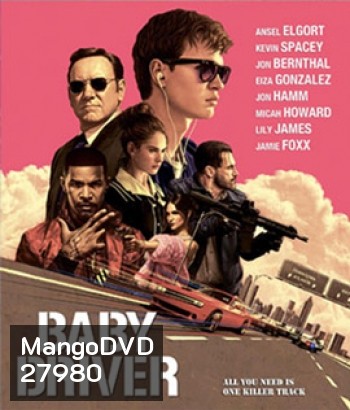 Baby Driver (2017) จี้ เบบี้ ปล้น
