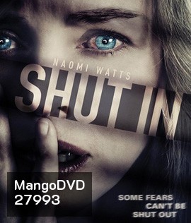Shut In (2016) หลอนเป็น หลอนตาย