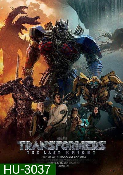 Transformers 5: The Last Knight (2017) ทรานส์ฟอร์เมอร์ส 5 อัศวินรุ่นสุดท้าย