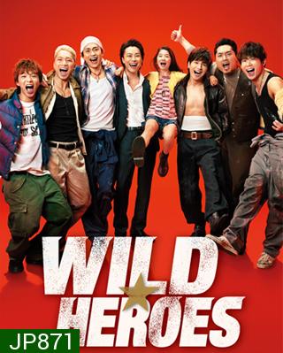 Wild Heroes / Wairudo Hirozu