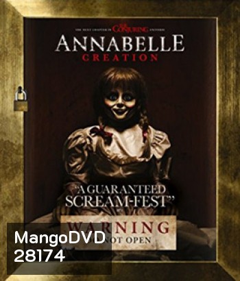 Annabelle 2 : Creation (2017) แอนนาเบลล์ กำเนิดตุ๊กตาผี 2
