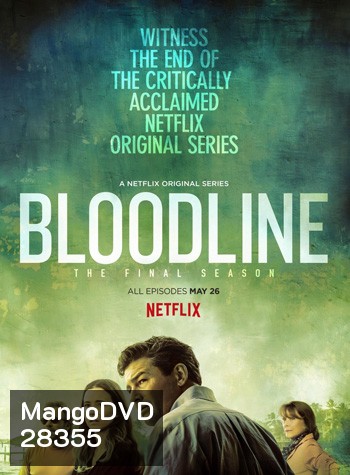 Bloodline สายเลือดมรณะ