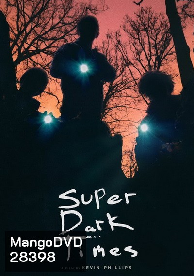 Super Dark Times