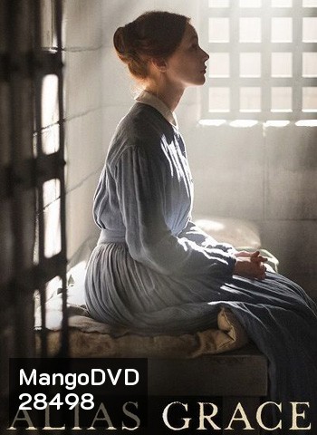 Alias Grace (2017) เอเลียส เกรซ