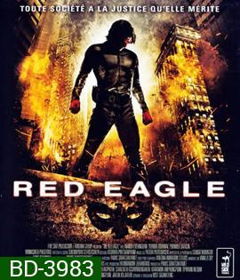 Red Eagle (2010) อินทรีย์แดง
