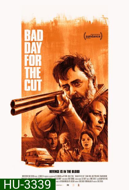 BAD DAY FOR THE CUT (2017) เดือดต้องล่า ฆ่าล้างแค้น
