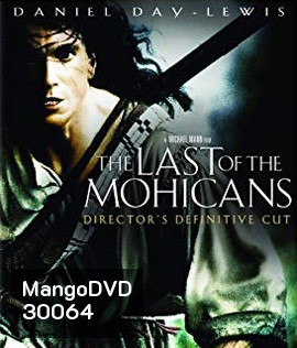The Last Of The Mohicans (1992) โมฮีกันจอมอหังการ