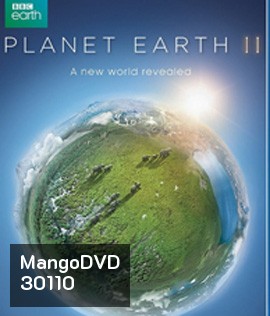 Planet Earth II (2016) A New World Revealed แพลเน็ตเอิร์ธทู