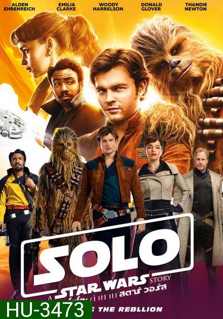 Han Solo ฮาน โซโล ตำนานสตาร์ วอร์ส