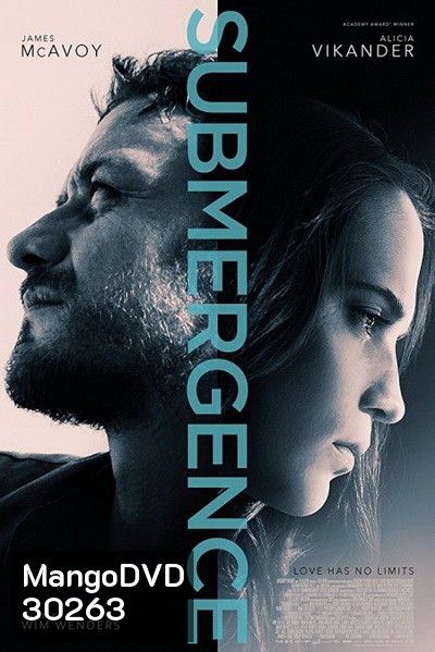 Submergence ห้วงลึกพิสูจน์รัก