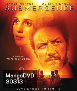 Submergence (2018) ห้วงลึกพิสูจน์รัก