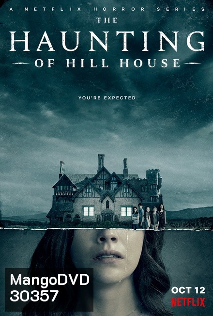 The Haunting of Hill House Season 1 ฮิลล์เฮาส์ บ้านกระตุกวิญญาณ ( ep 1 - 10 จบ )