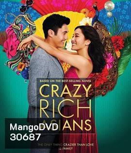 Crazy Rich Asians (2018) เหลี่ยมโบตั๋น