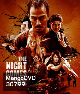 The Night Comes for Us (2018) คํ่าคืนเเห่งการไล่ล่า