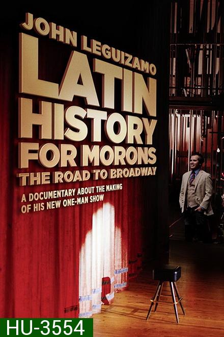 John Leguizamo Play Latin History for Morons  ประวัติศาสตร์ลาตินฉบับ จอนห์ เลอกิซาโม่ 