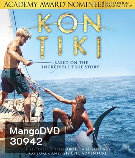 Kon-Tiki (2012) ลอยทะเลให้โลกหงายเงิบ