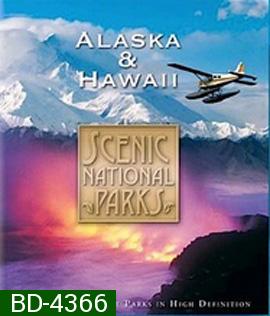 Scenic National Parks: Alaska & Hawaii