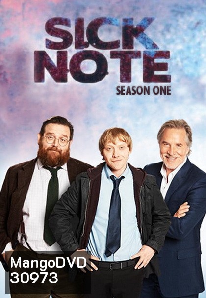 Sick Note Season 1 ซิกโน้ต ขอป่วยถาวร ปี1 ( 6 ตอนจบ )