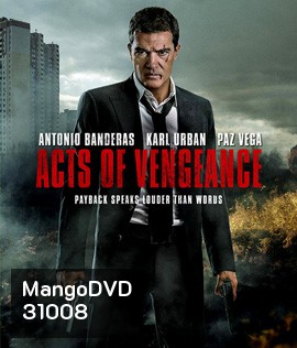 Acts of Vengeance (2017) ฝังแค้นพยัคฆ์ระห่ำ