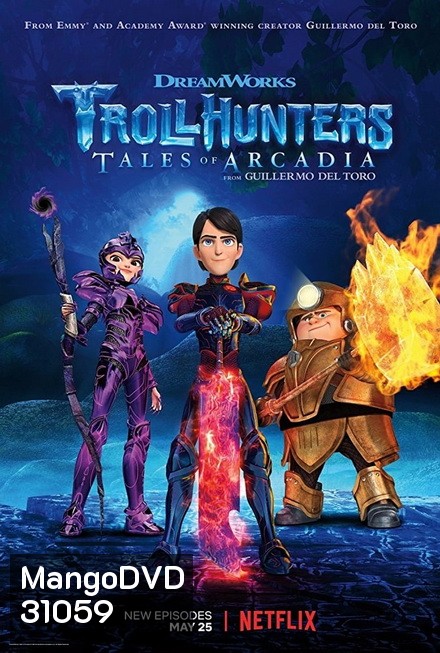 TROLLHUNTERS TALES OF ARCADIA SEASON 2 [2017] โทรลฮันเตอร์ ตำนานแห่งอาร์เคเดียร์ ( 13 ตอนจบ )