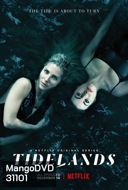 Tidelands Season 1 ไทด์แลนด์ส เสน่ห์ร้ายในน้ำ ( 8 ตอนจบ )