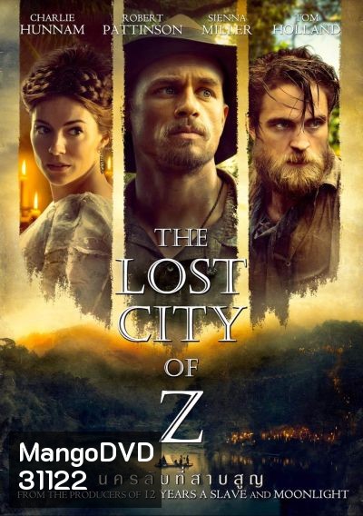 The Lost City of Z (2016) นครลับที่สาบสูญ