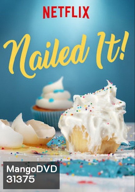 Nailed It! - Mexico เนลด์อิท เม็กซิโก ปี 1 ( 6 ตอนจบ )