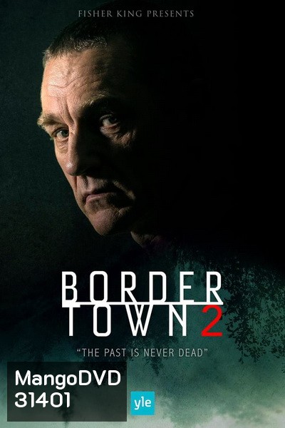Bordertown Season 2 เมืองมรณะ ปี 2 (10 ตอนจบ)
