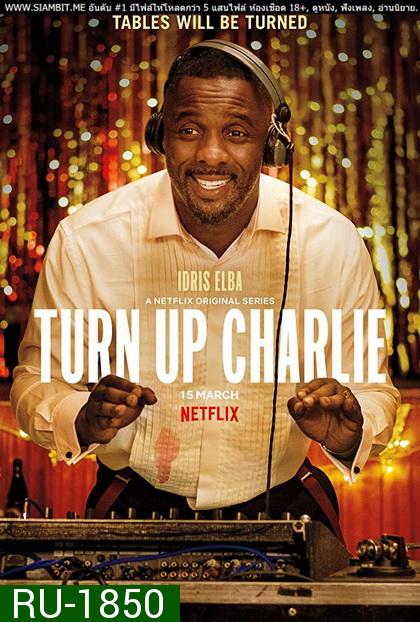 Turn up Charlie Season 1