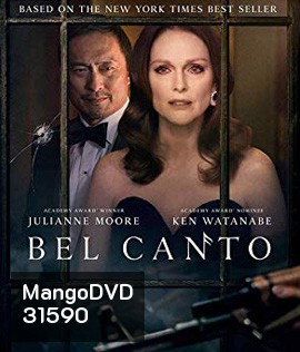 Bel Canto (2018) เสียงเพรียกแห่งรัก