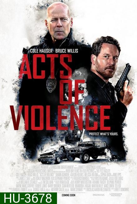 Acts of Violence (2018) คนอึดล่าเดือด