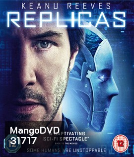 Replicas (2018) พลิกชะตา เร็วกว่านรก {เสียงเบาต้องกดเพิ่มเสียง}