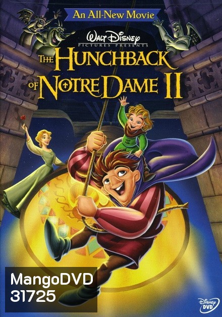 The Hunchback of Notre Dame II (2002) เจ้าค่อมแห่งนอธเตอร์ดาม ภาค 2