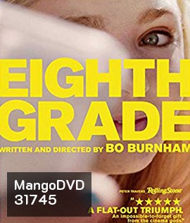 Eighth Grade (2018) เกรดแปด สัปดาห์วุ่นวันพ้นวัย {ซับไทยขึ้นช้านิดหน่อย}