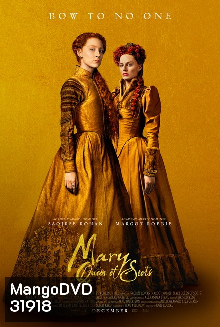Mary Queen of Scots (2018) แมรี่ ราชินีแห่งสกอตส์