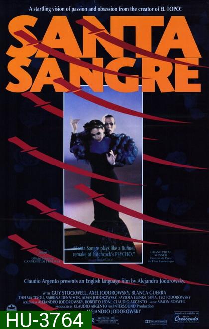 Santa Sangre (1989) หนังคัลท์ที่มีเนื้อหารุนแรงของผู้กำกับเซอร์แตก