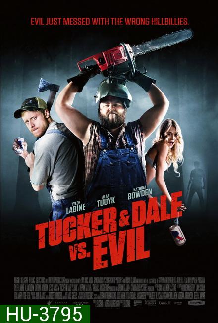 Tucker And Dale vs Evil (2010) สับฮา ไอ้หนุ่มบ้านนอก