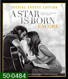 A Star Is Born (2018) Special Encore Edition