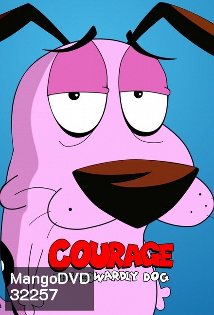 เคอเรจ หมาน้อยผูกล้าหาญ Courage the Cowardly Dog เจ้าหมาโง่ แกทำให้ฉันดูแย่